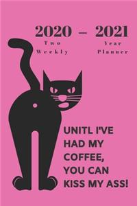 2020 - 2021 Two Year Weekly Planner - Appointment Book Gift - Funny Two-Year Agenda Notebook for Cat Owners