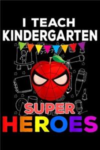 I teach kindergarten super heroes