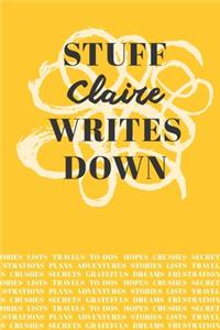 Stuff Claire Writes Down