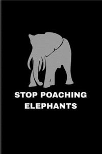 Stop Poaching Elephants