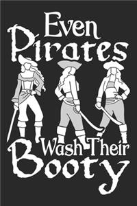 Even Pirates Wash Their Booty