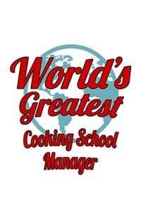 World's Greatest Cooking School Manager
