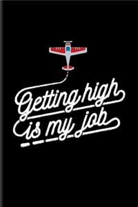 Getting High Is My Job