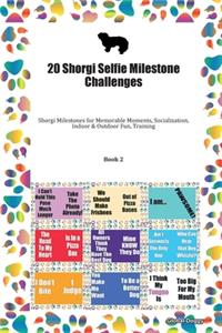 20 Shorgi Selfie Milestone Challenges