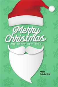 Merry Christmas And A Happy New Year