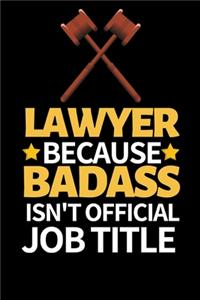 Lawyer Because Badass Isn't Official Job Title