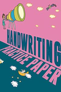 Handwriting Practice Paper. Handwriting Practice Paper Workbook. Beginner to Tracing ABC Letters A-Z. Alphabet Handwriting Practice workbook for kids