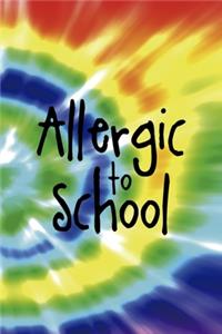 Allergic To School