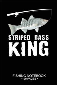 Striped Bass King Fishing Notebook 120 Pages