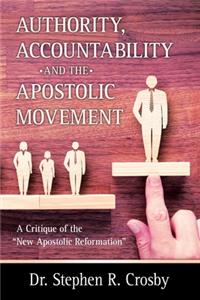 Authority, Accountability and the Apostolic Movement
