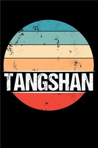 Tangshan: 100 Pages 6 'x 9' - College Ruled Paper Journal Manuscript - Planner - Scratchbook - Diary