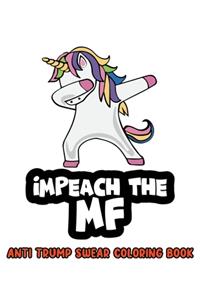 Impeach The MF Anti Trump Swear Coloring Book