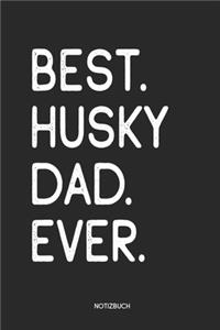 Best Husky Dad Ever Notizbuch