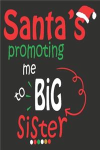 Santa's promoting me to big sister