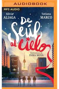 De Seul al Cielo (Narración en Castellano)