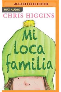 Mi Loca Familia