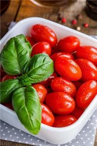 The Grape Tomatoes Journal - Great for Salads When They're Not Just Pictured