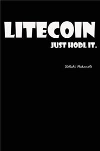 Litecoin Just Hodl It