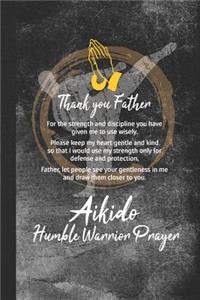 Aikido Humble Warrior Prayer