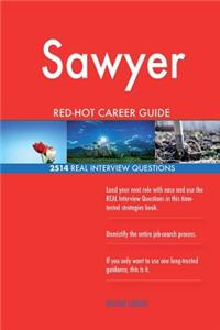 Sawyer RED-HOT Career Guide; 2514 REAL Interview Questions