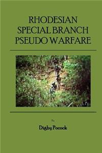 Rhodesian Special Branch Pseudo Warfare