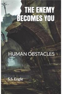 The Enemy Becomes You