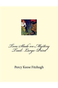 Tom Slade on Mystery Trail