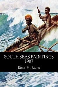 South Seas Paintings, 1907