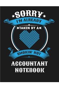 Sorry I'm Already Taken by a Smokin Hot Accountant Notebook