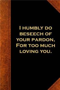 2019 Weekly Planner Shakespeare Quote Beseech Pardon Loving You 134 Pages