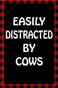 Easily Distracted by Cows