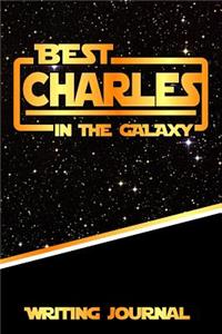 Best Charles in the Galaxy Writing Journal