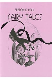 Viktor and Rolf Fairy Tales