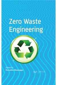 Zero Waste Engineering