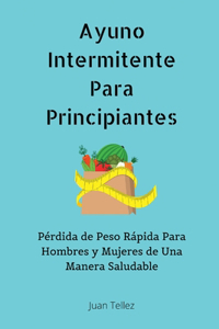 Ayuno Intermitente Para Principiantes