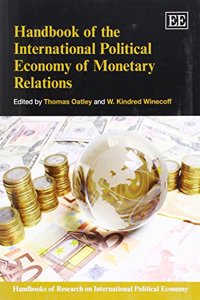 Handbook of the International Political Economy of Monetary Relations