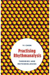 Practising Rhythmanalysis