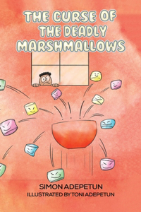 Curse of The Deadly Marshmallows