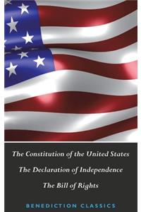 Constitution of the United States (Including The Declaration of Independence and The Bill of Rights)