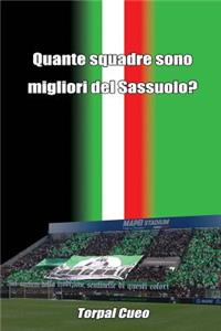 Quante Squadre Sono Migliori del Sassuolo?