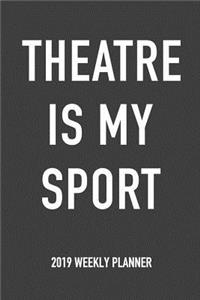 Theatre Is My Sport