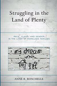 Struggling in the Land of Plenty