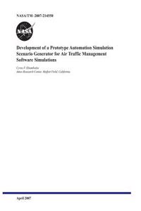 Development of a Prototype Automation Simulation Scenario Generator for Air Traffic Management Software Simulations