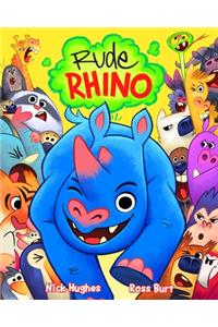 Rude Rhino