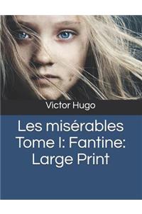 Les misérables Tome I