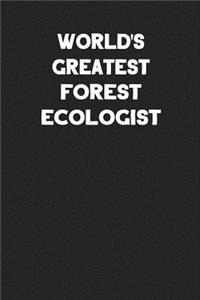 World's Greatest Forest Ecologist