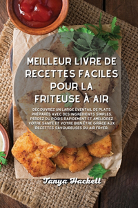 Meilleur livre de recettes faciles pour la friteuse à air