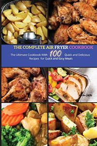 The Complete Air Fryer Cookbook