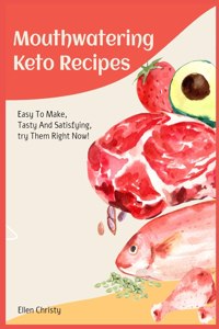 Mouthwatering Keto Recipes