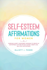 Self-Esteem Affirmations for Women